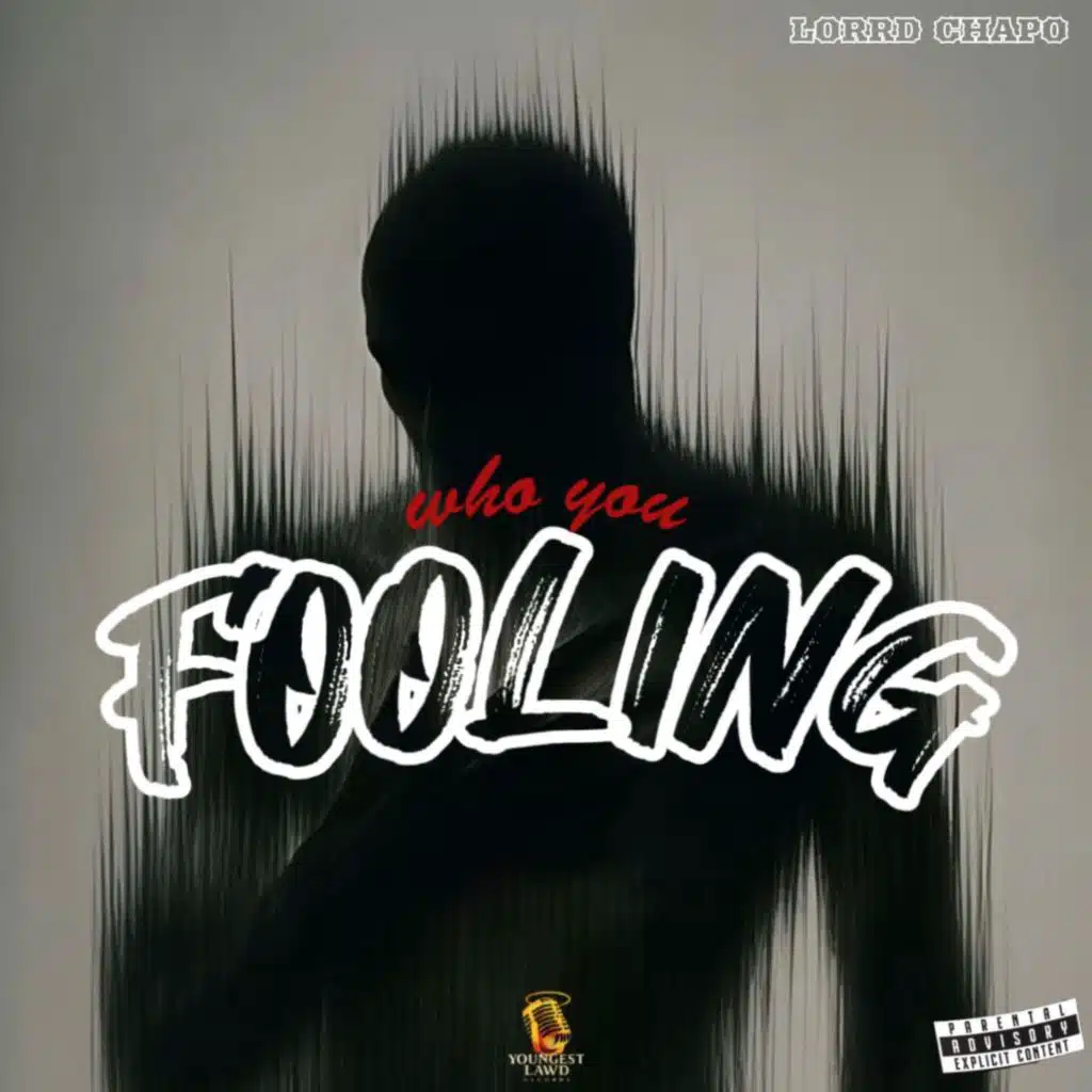 Who You Fooling