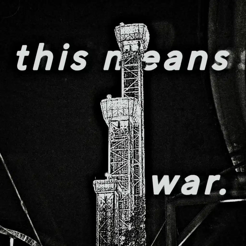 this means war.