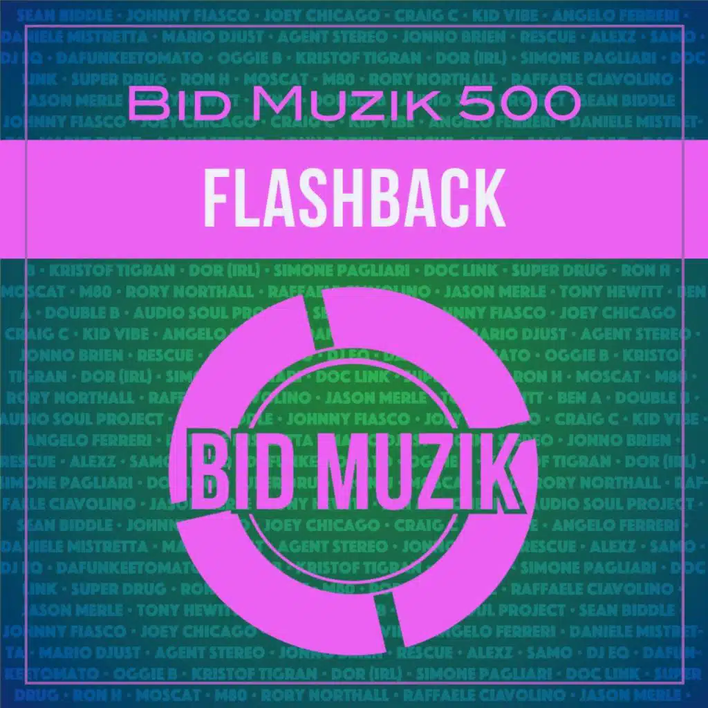 Bid Muzik 500 - Flashback