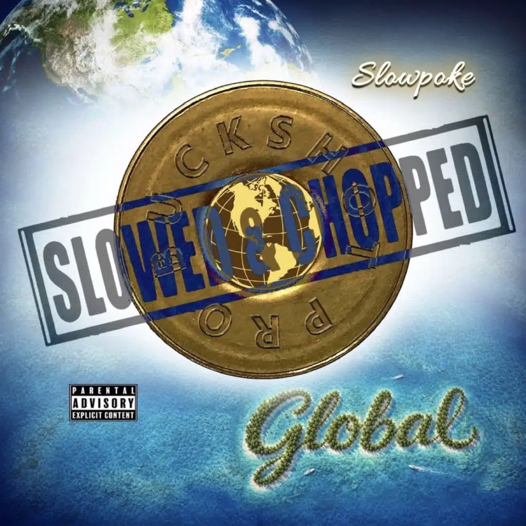 Global (Slowed & Chopped)