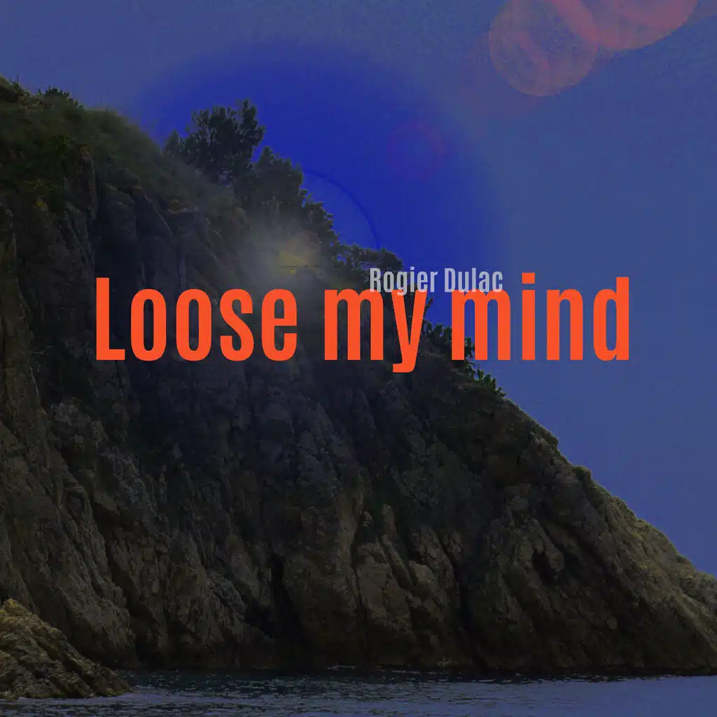 Loose My Mind