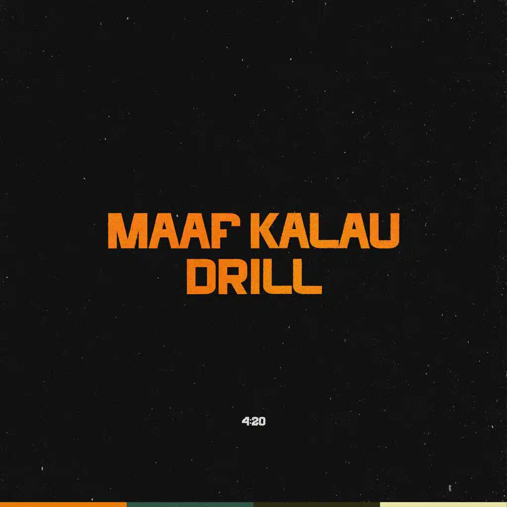 Maaf Kalau Drill