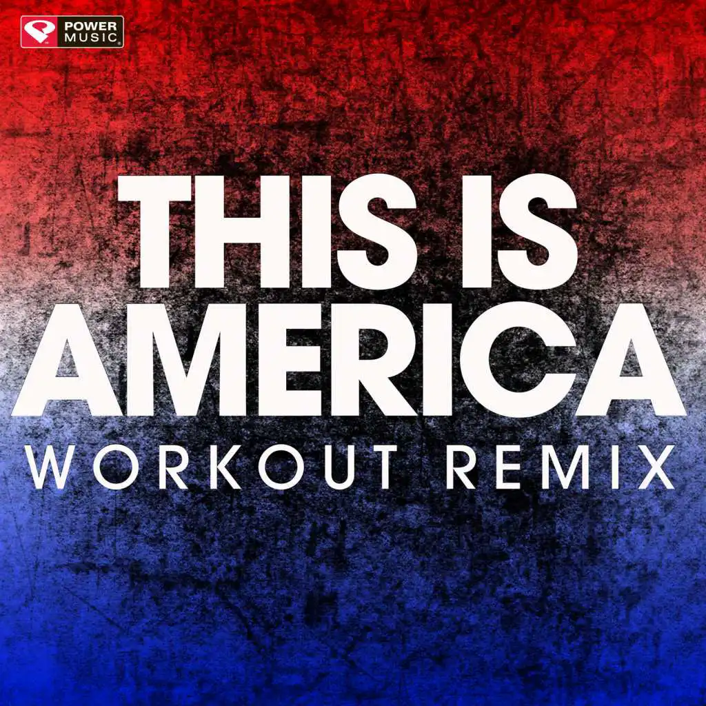 This Is America (Workout Remix)