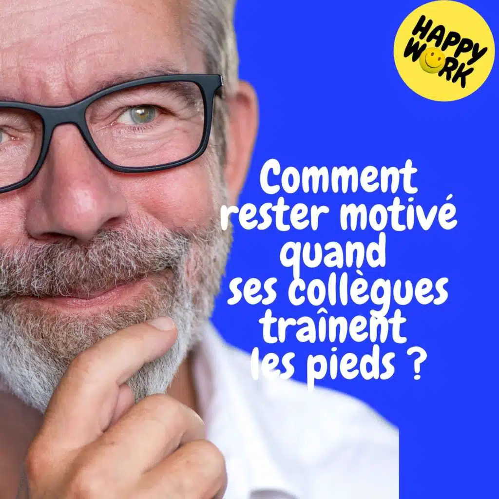 Replay — Comment rester motivé quand ses collègues traînent les pieds ?