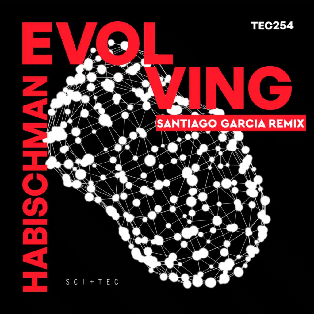 EVOLVING (Santiago Garcia Remix)