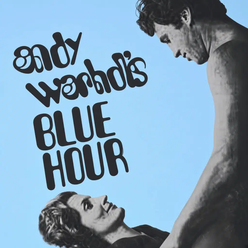 Andy Warhol's Blue Hour (Original Motion Picture Soundtrack)