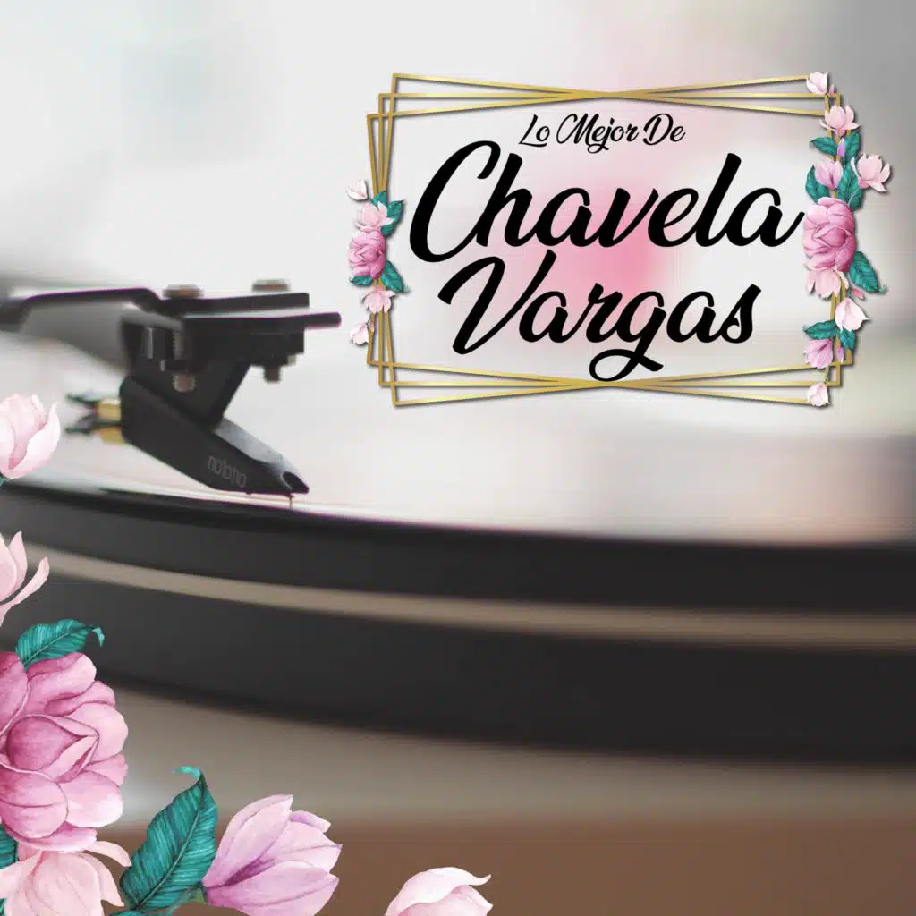 Lo Mejor De Chavela Vargas
