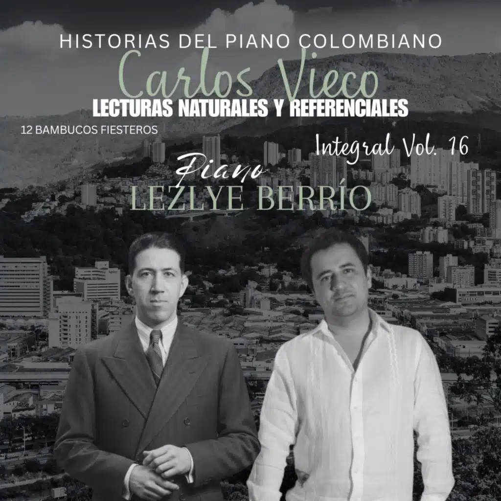 Historias del Piano Colombiano-Lecturas Naturales y Referenciales, Carlos Vieco, 12 Bambucos Fiesteros, Integral, Vol.16