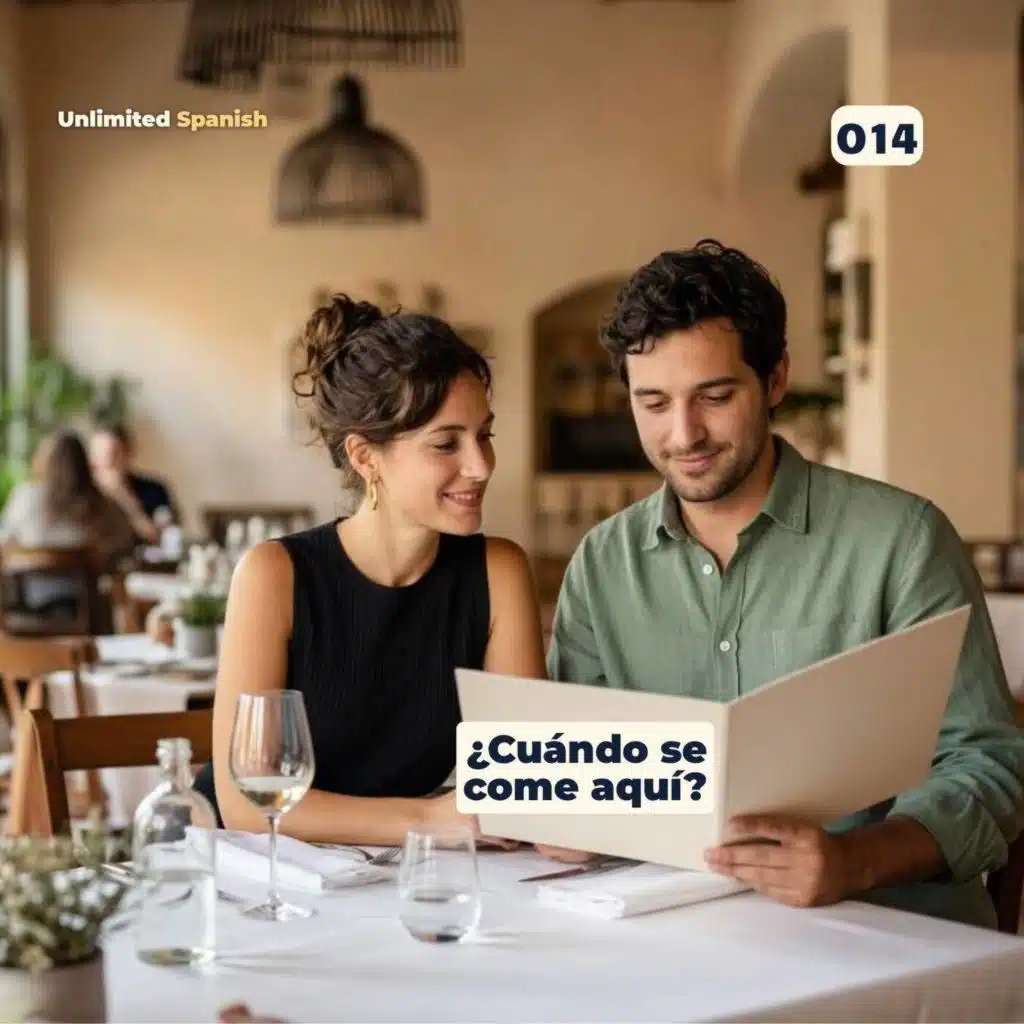 #014: ¿Cuándo se come aquí?