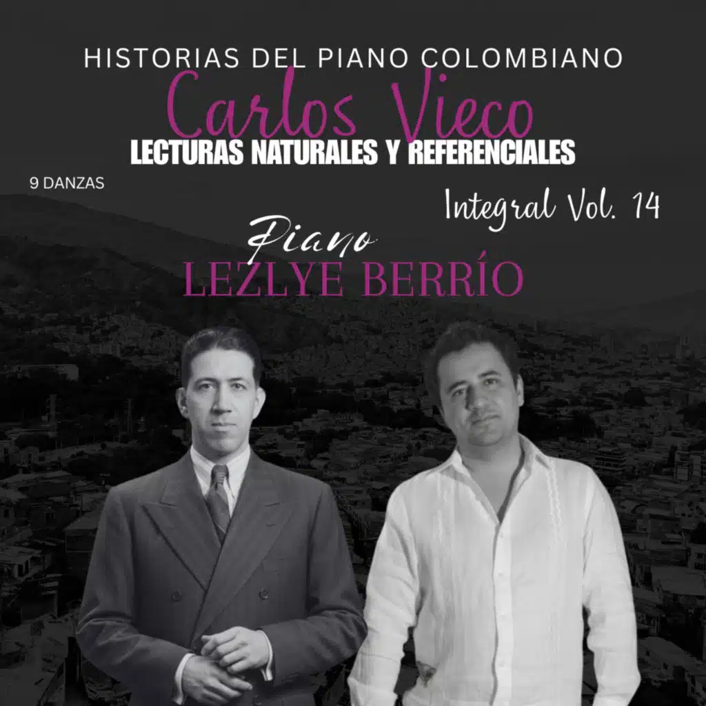Historias del Piano Colombiano-Lecturas Naturales y Referenciales, Carlos Vieco, 9 Danzas, Integral, Vol. 14
