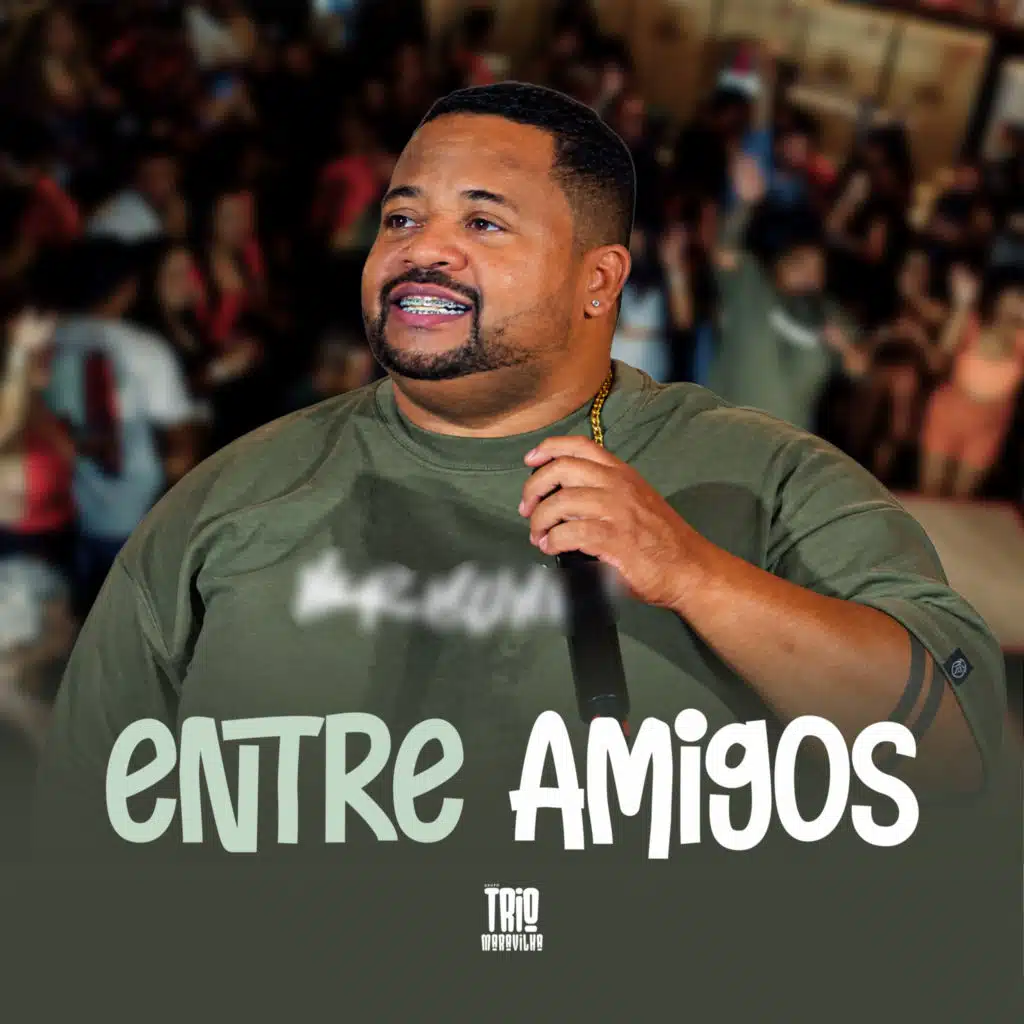 Entre Amigos (Ao Vivo)