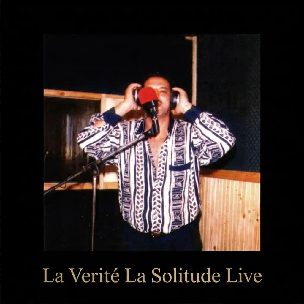 La Verité la Solitude (Live)