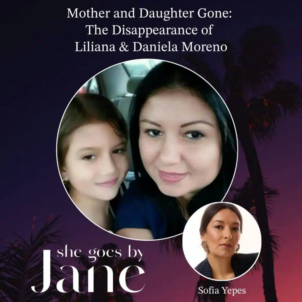105: Mother and Daughter Gone: The Disappearance of Liliana & Daniela Moreno