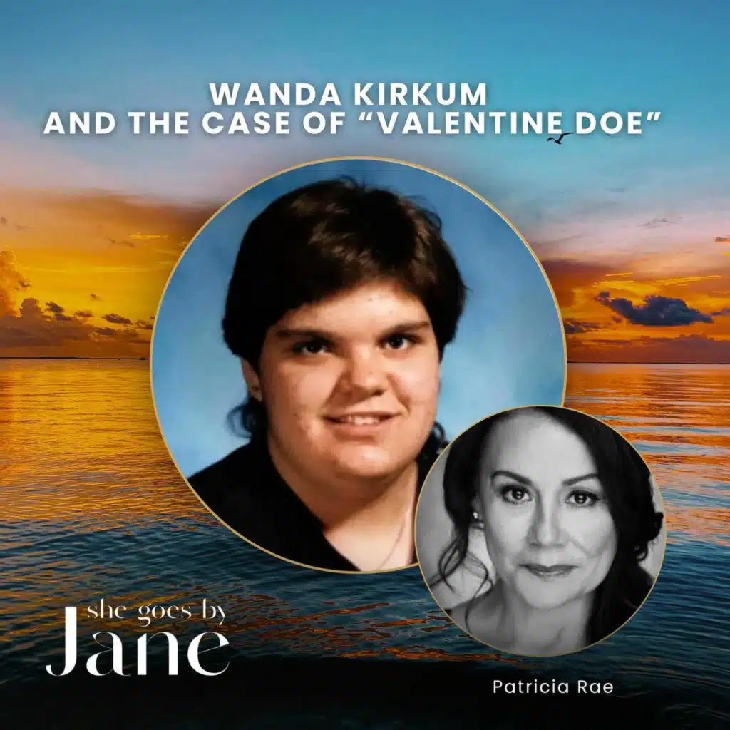 122: Wanda Kirkum and the Case of “Valentine Doe”