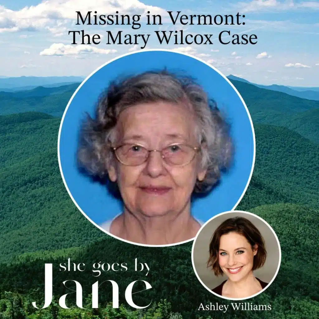 113: Missing in Vermont: The Mary Wilcox Case