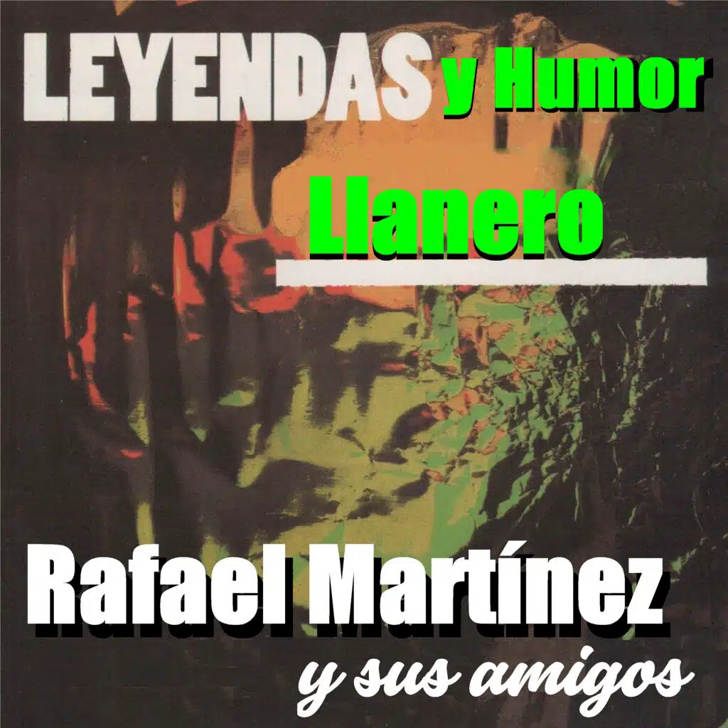Leyendas Y Humor Llanero