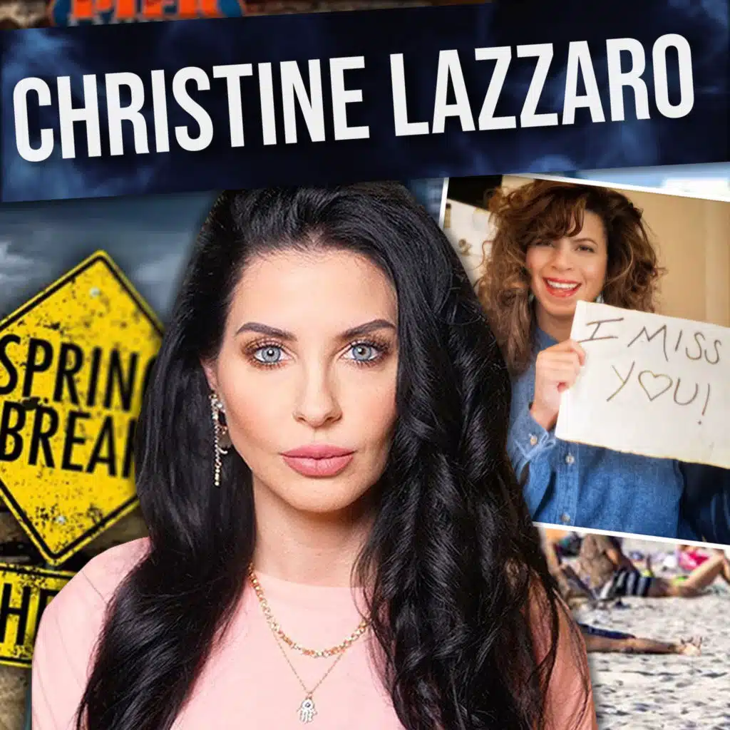 Spring Break Vacation Turned Nightmare | The Case of Christine Lazzaro