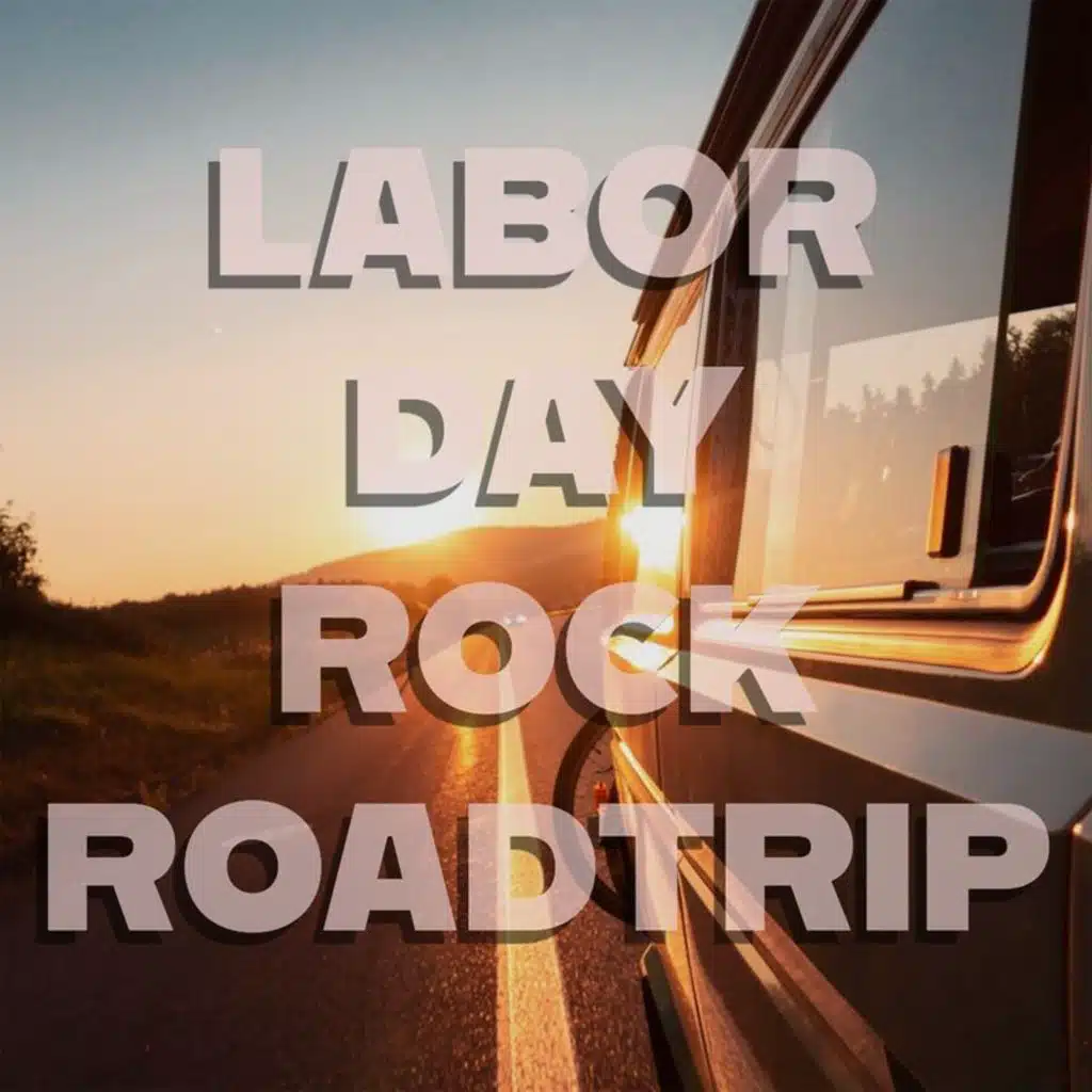 Labor Day Rock Roadtrip
