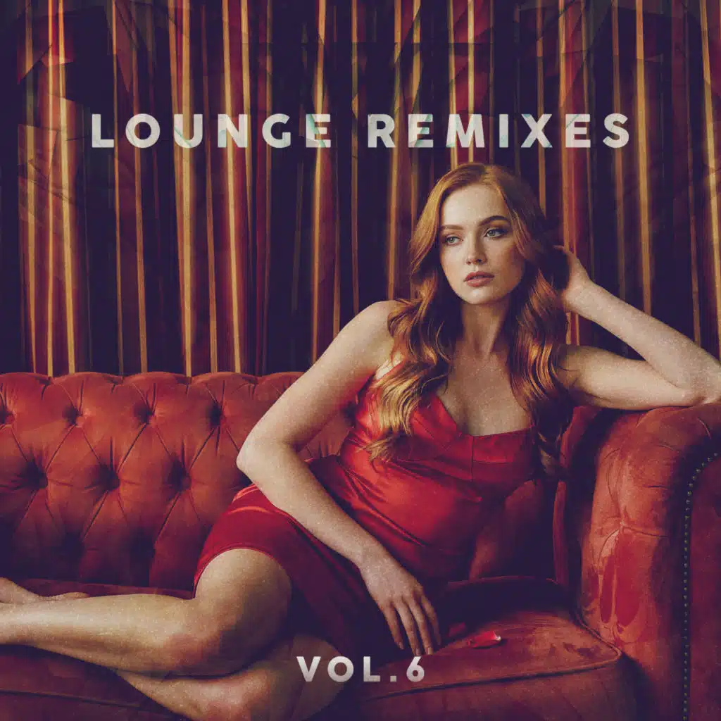 Lounge Remixes, Vol. 6