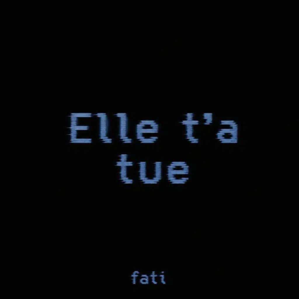 Elle t'a tue