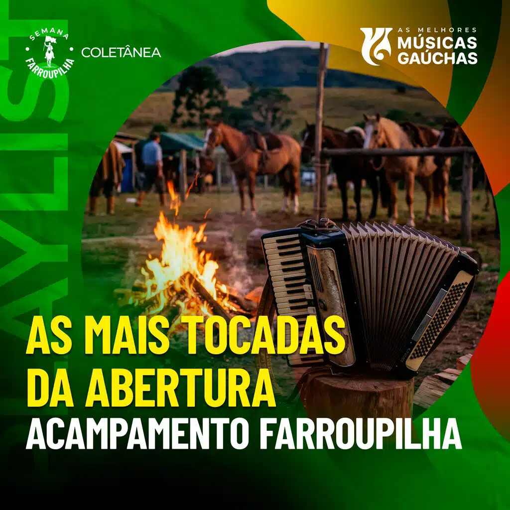 AS MAIS TOCADAS DA ABERTURA ACAMPAMENTO FARROUPILHA 2026