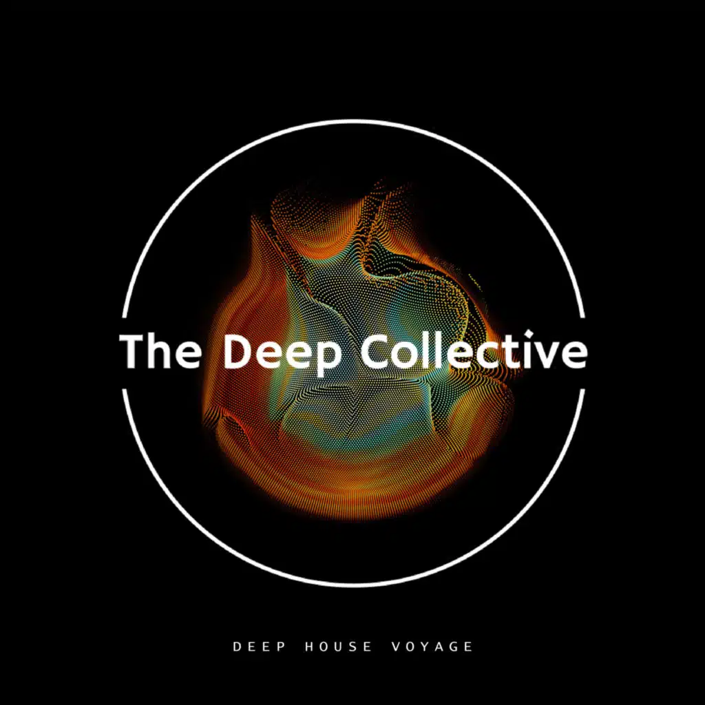 The Deep Collective: Deep House Voyage