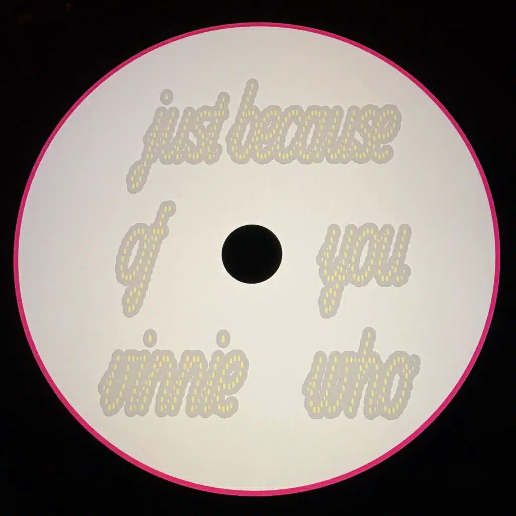 Just Because of You