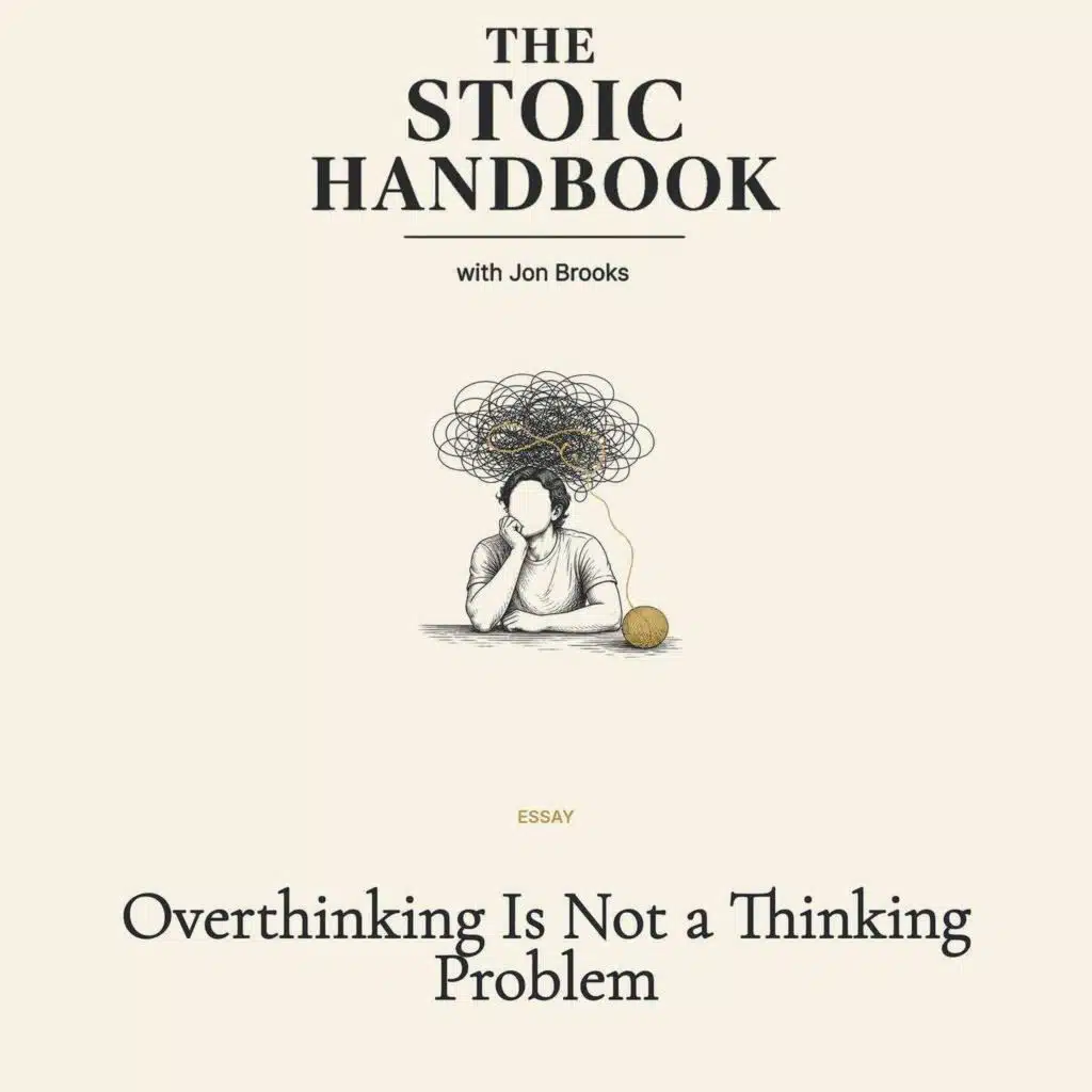 Overthinking Is Not a Thinking Problem