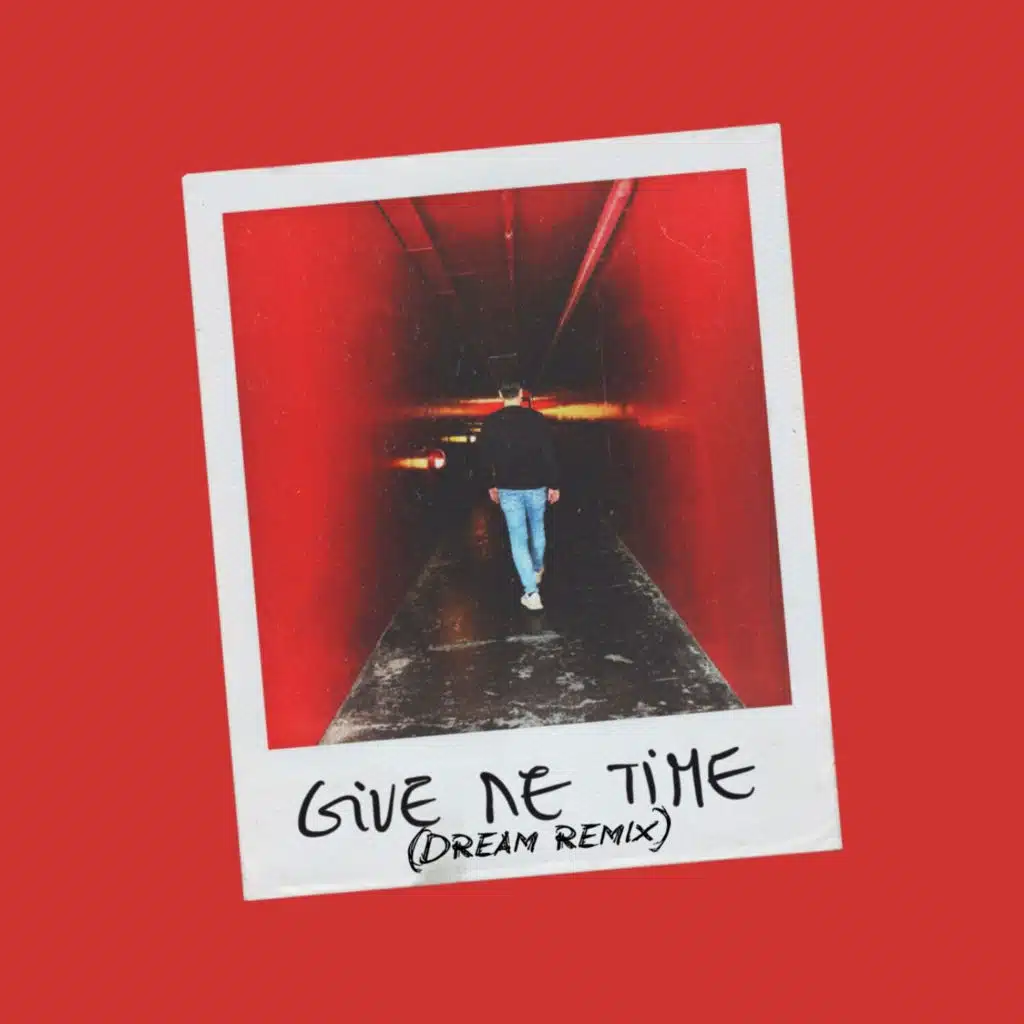 Give me time (Dream version) [feat. Laura Wright]