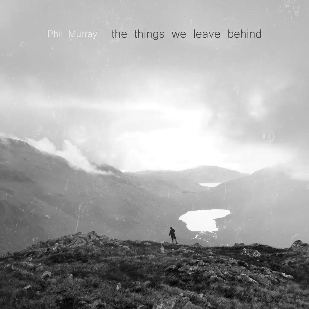 The Things We Leave Behind