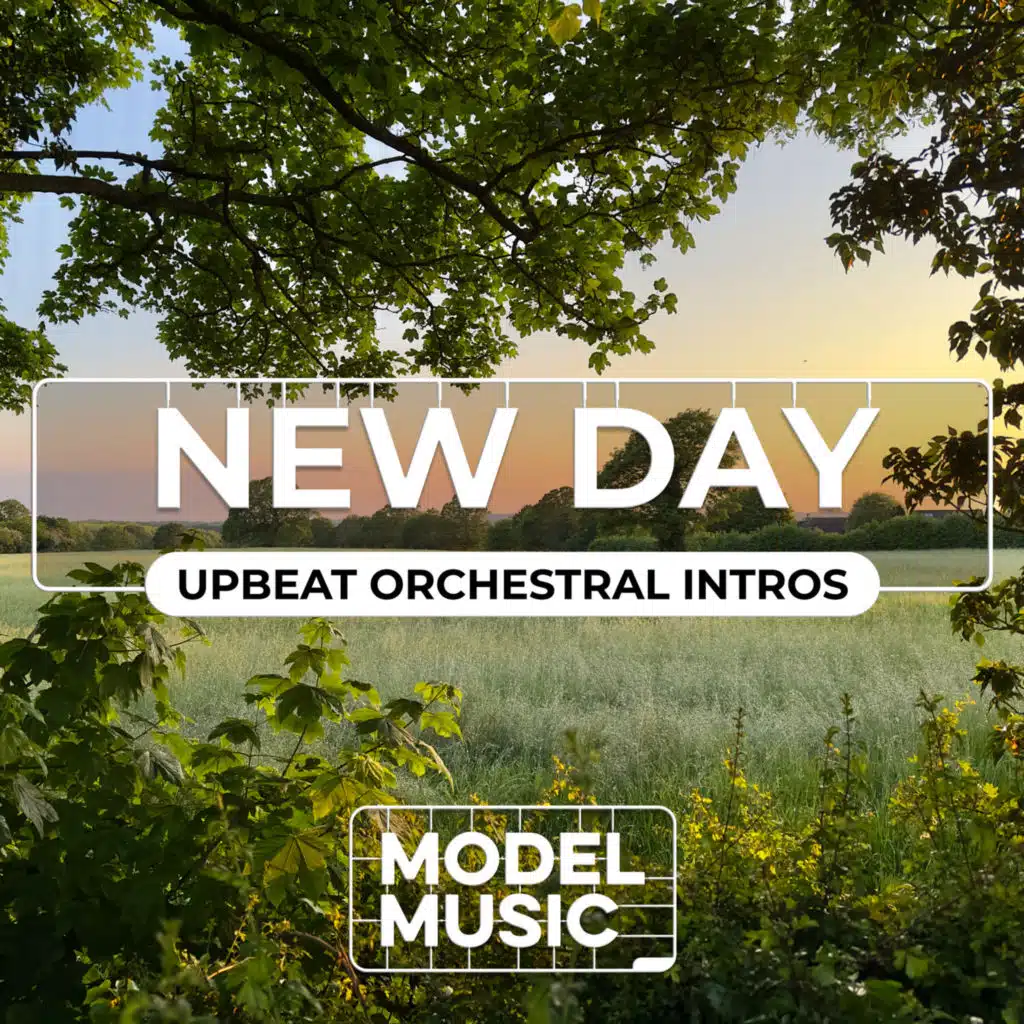 New Day - Upbeat Orchestral Intros