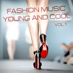 Fashion Music: Young and Cool, Vol. 1