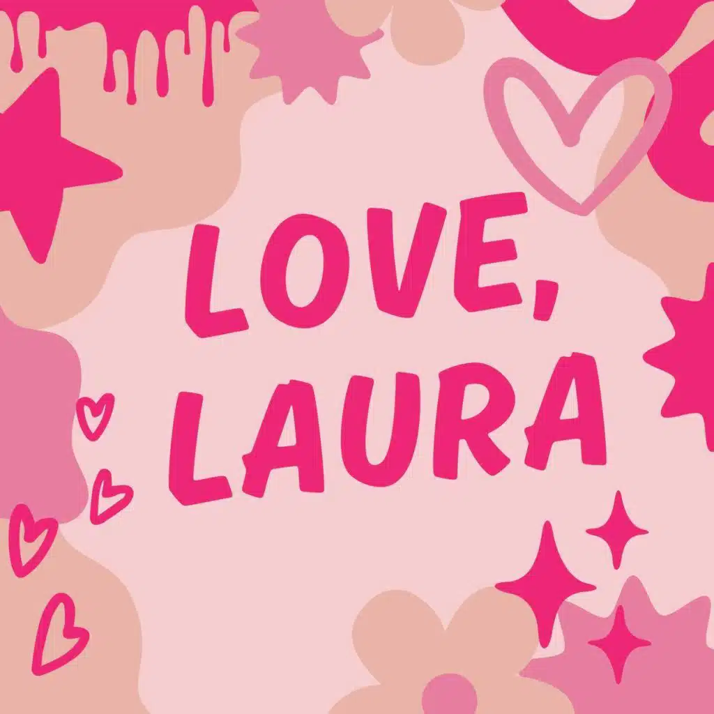 FWD: LOVE, LAURA