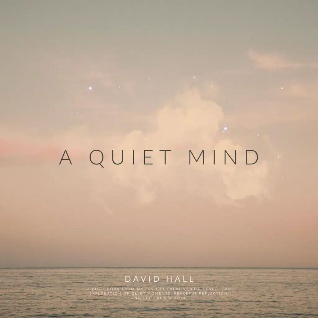 A Quiet Mind