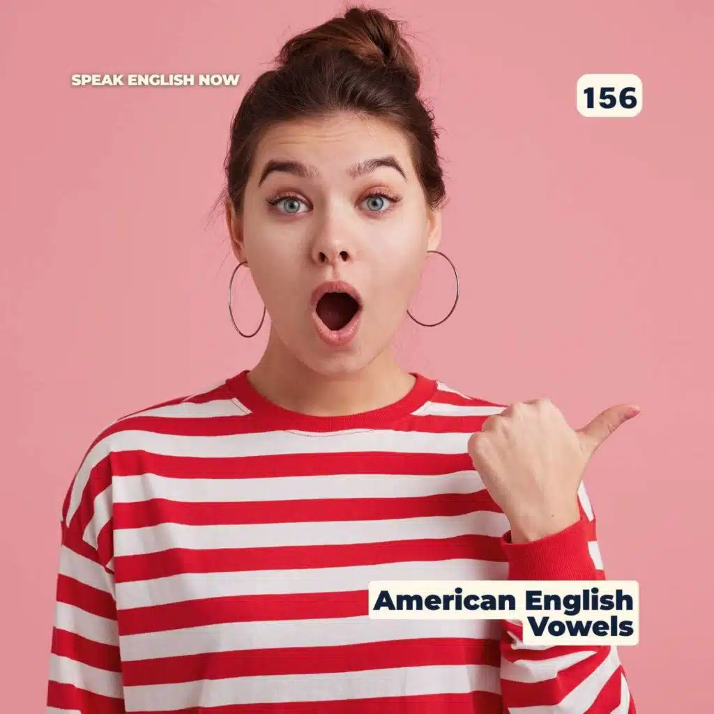 #156 How to pronounce vowels in American English? ESL