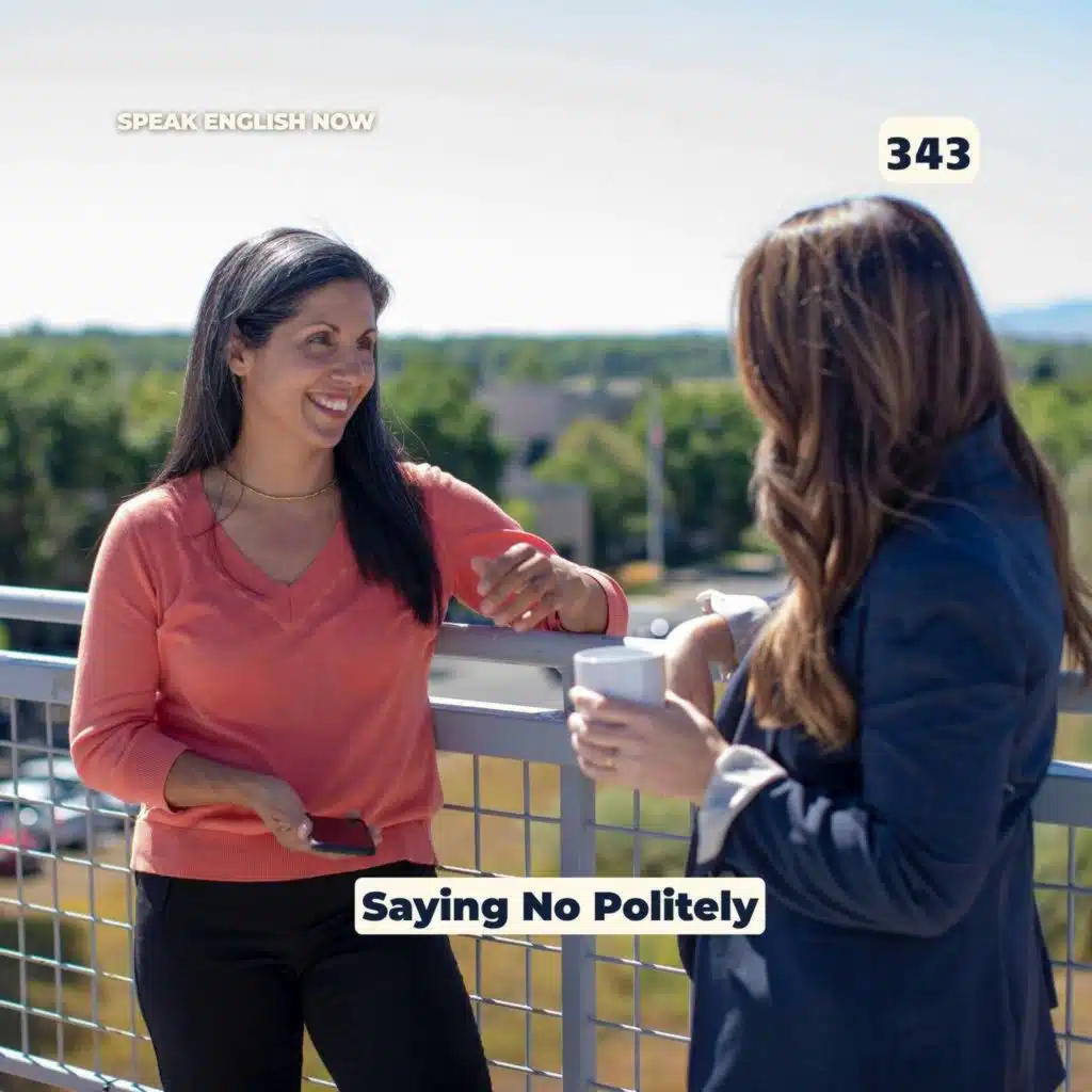 #343 Saying No Politely and Clearly - Assertiveness 4
