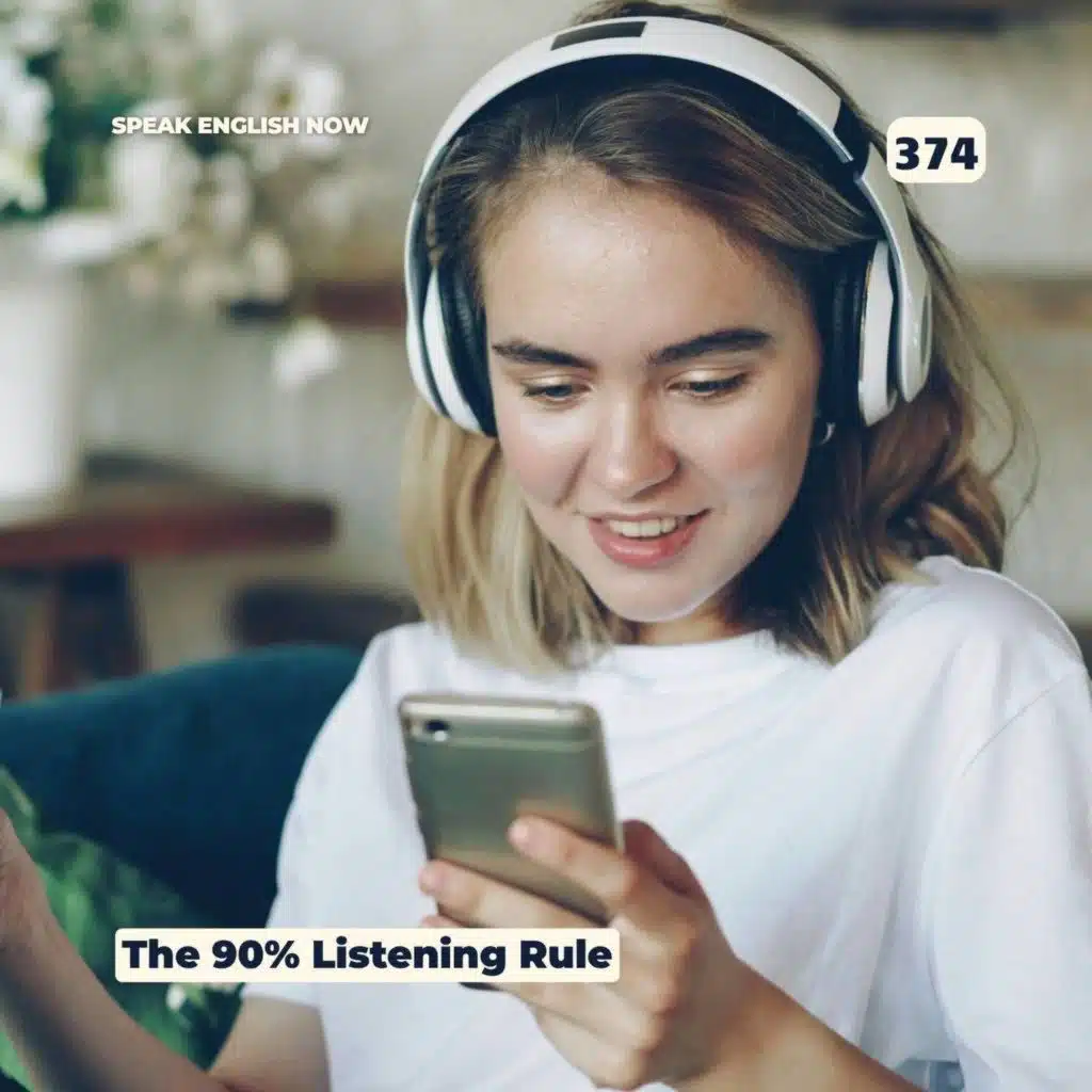 #374 The 90% Rule: How to choose English listening level