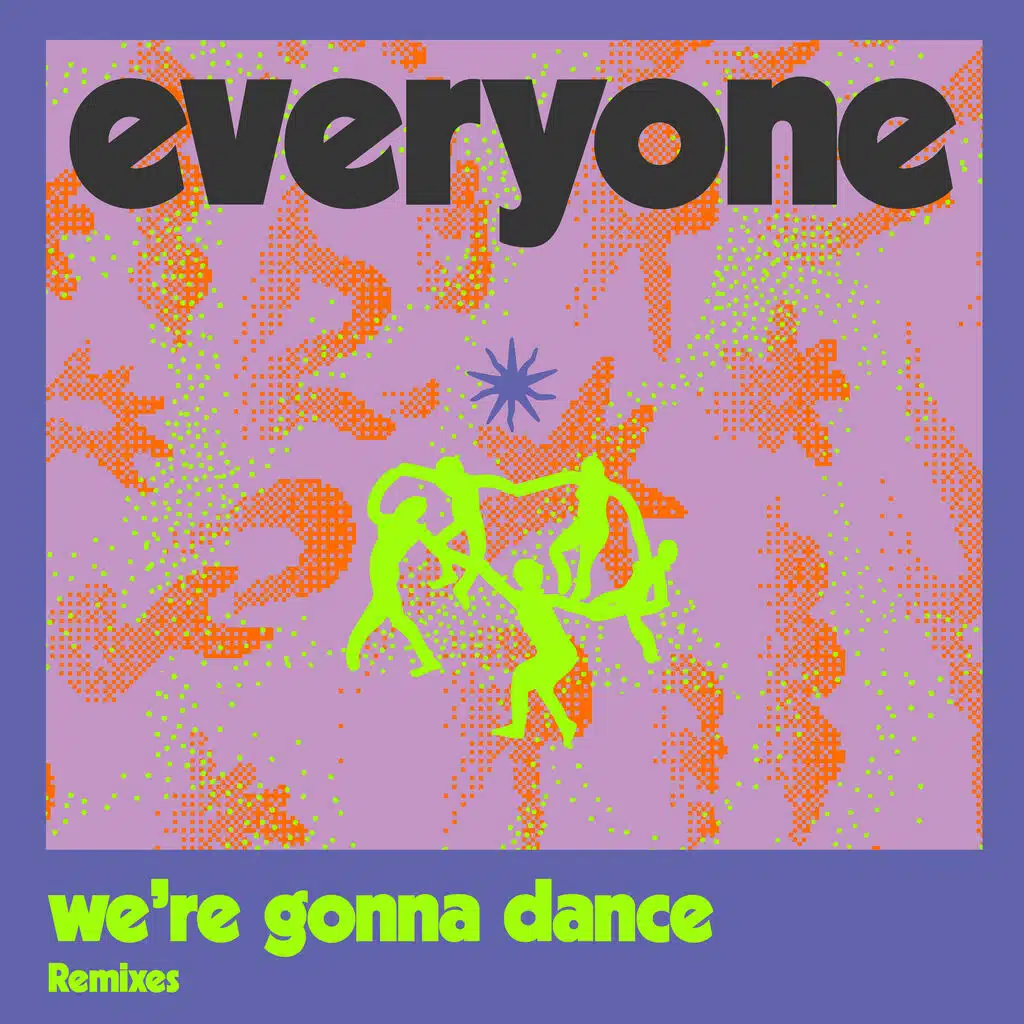 We're Gonna Dance (Feat Lady Blackbird) (Remixes)