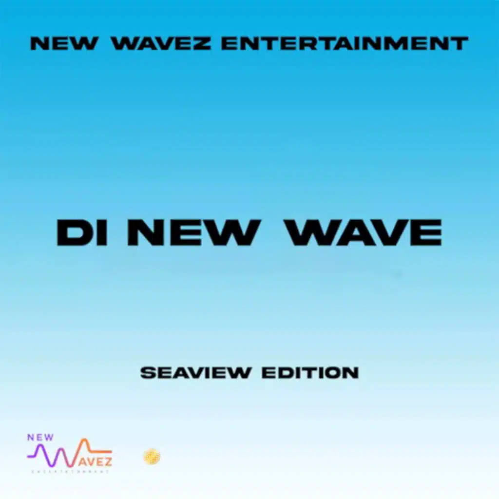 Di New Wave (Seaview Edition)