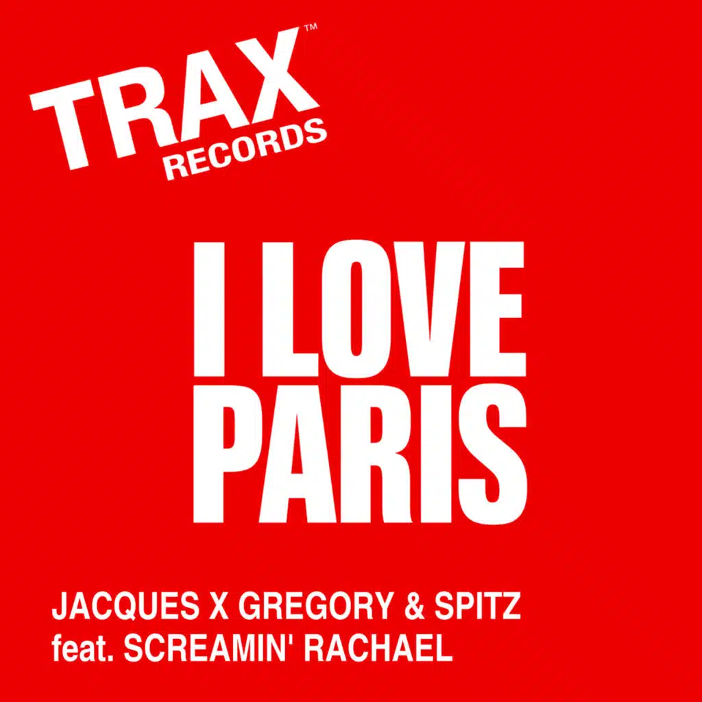 I Love Paris (feat. Screamin' Rachel)