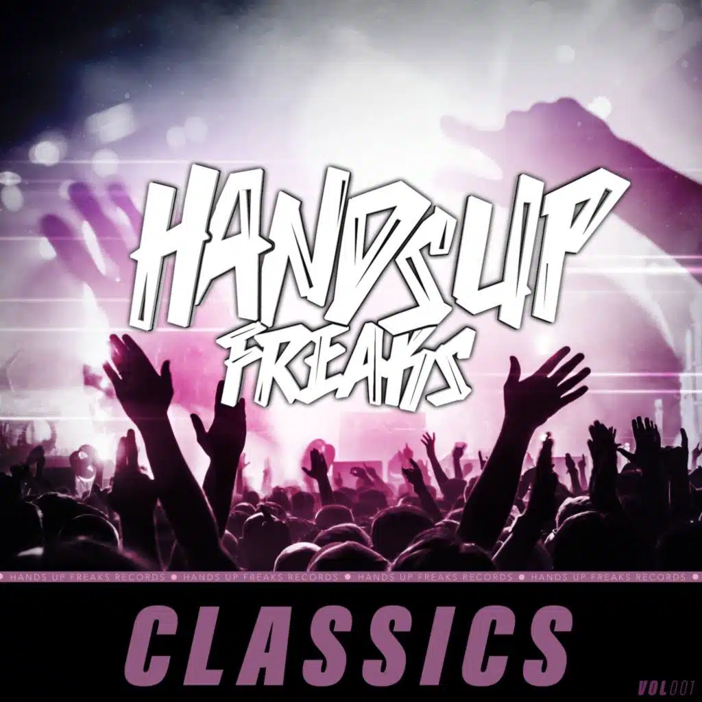 Hands up Freaks - Classics Vol. 001