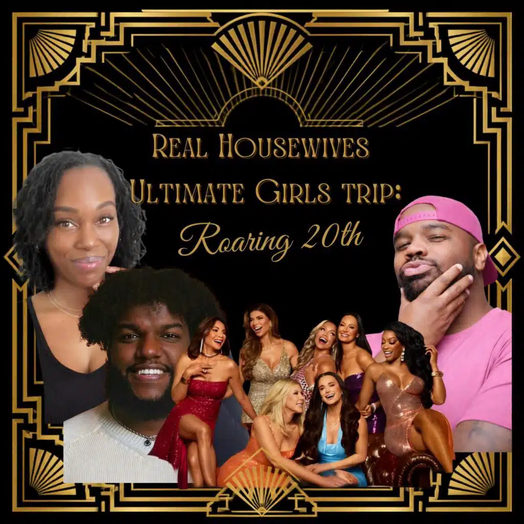 A Chaotic Crossover: Real Housewives Ultimate Girls Trip Roaring 20th - Episode 3 (Part 2)