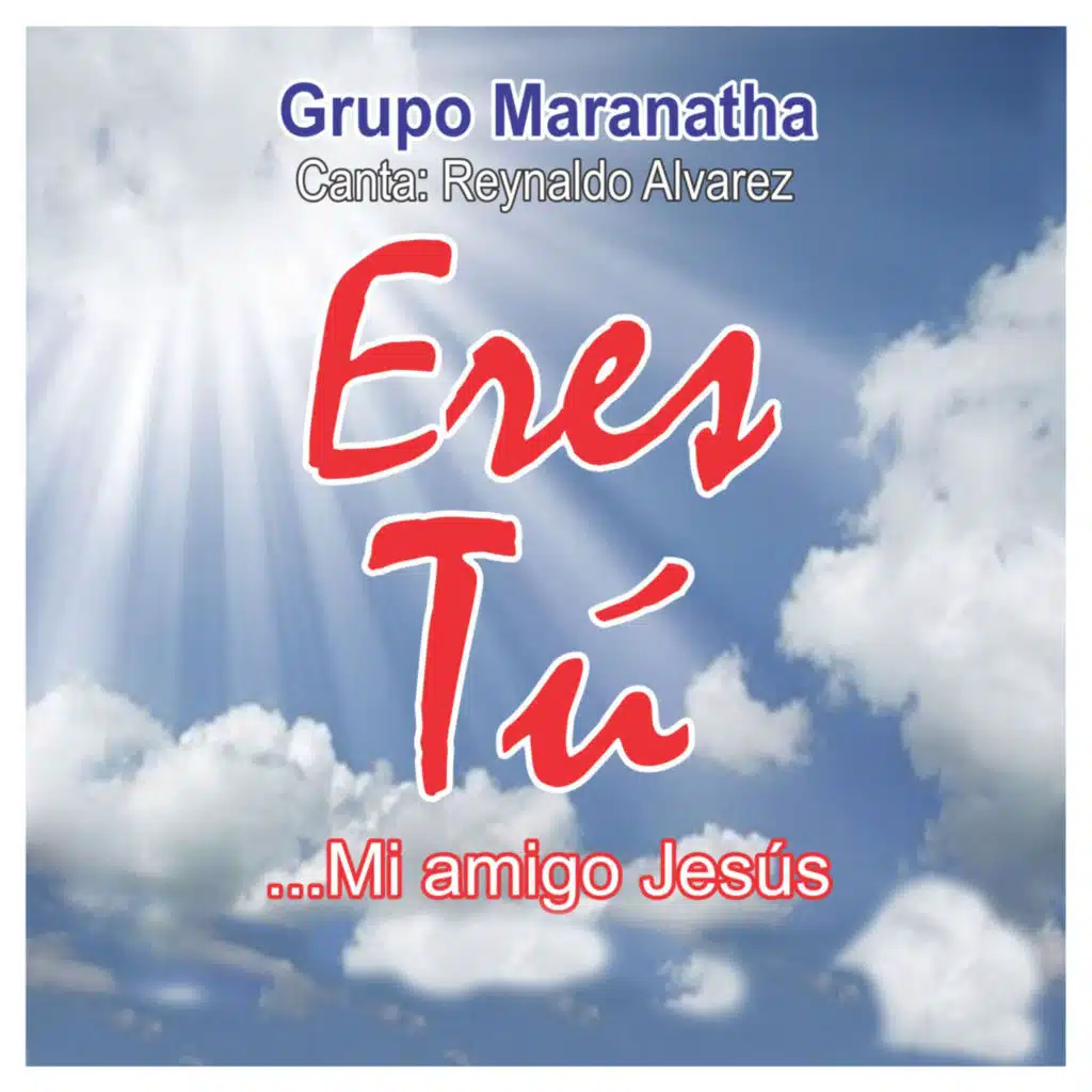 Eres Tú ... Mi Amigo Jesús