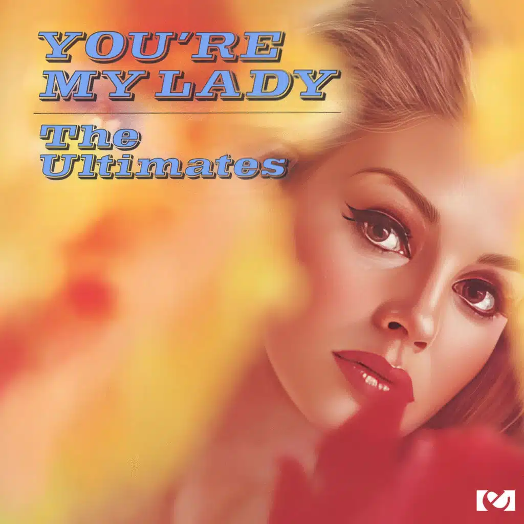 You're My Lady (2013 Remastered Version)