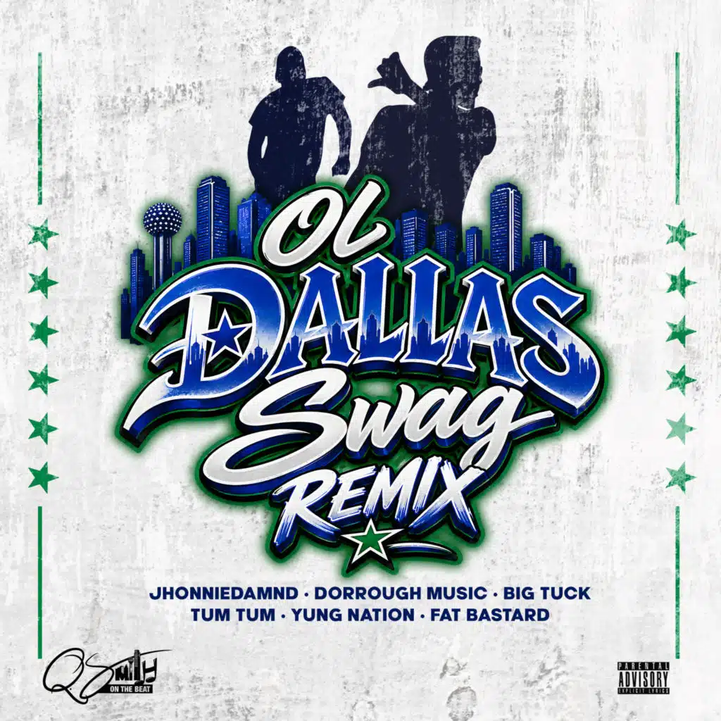 Ol' Dallas Swag (Remix) [feat. Fat Bastard, Tum Tum & Big Tuck]