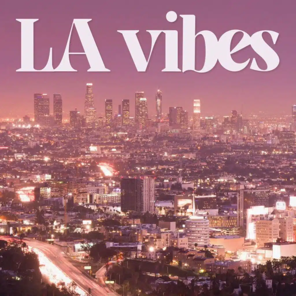 LA Vibes