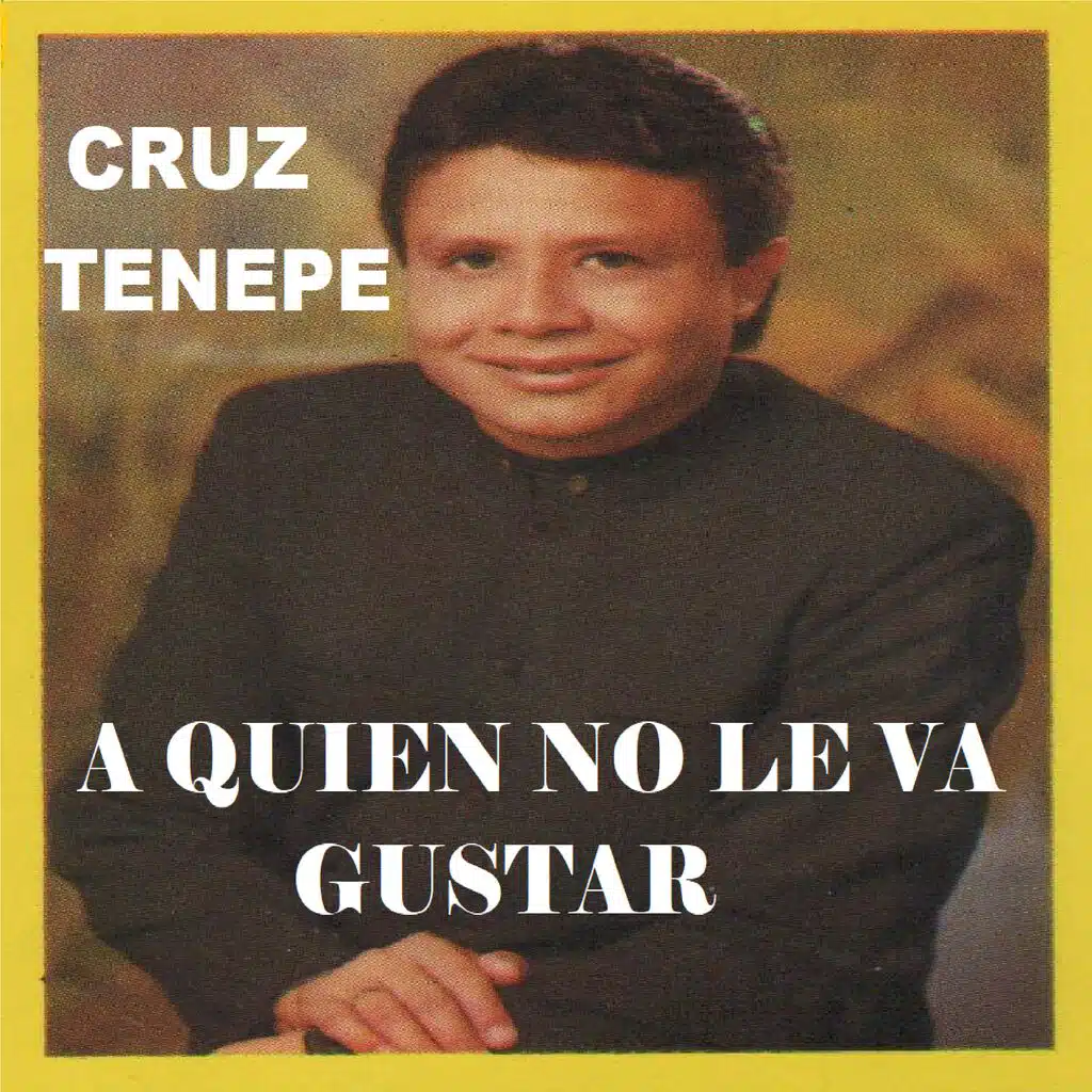 A Quien No Le Va Gustar