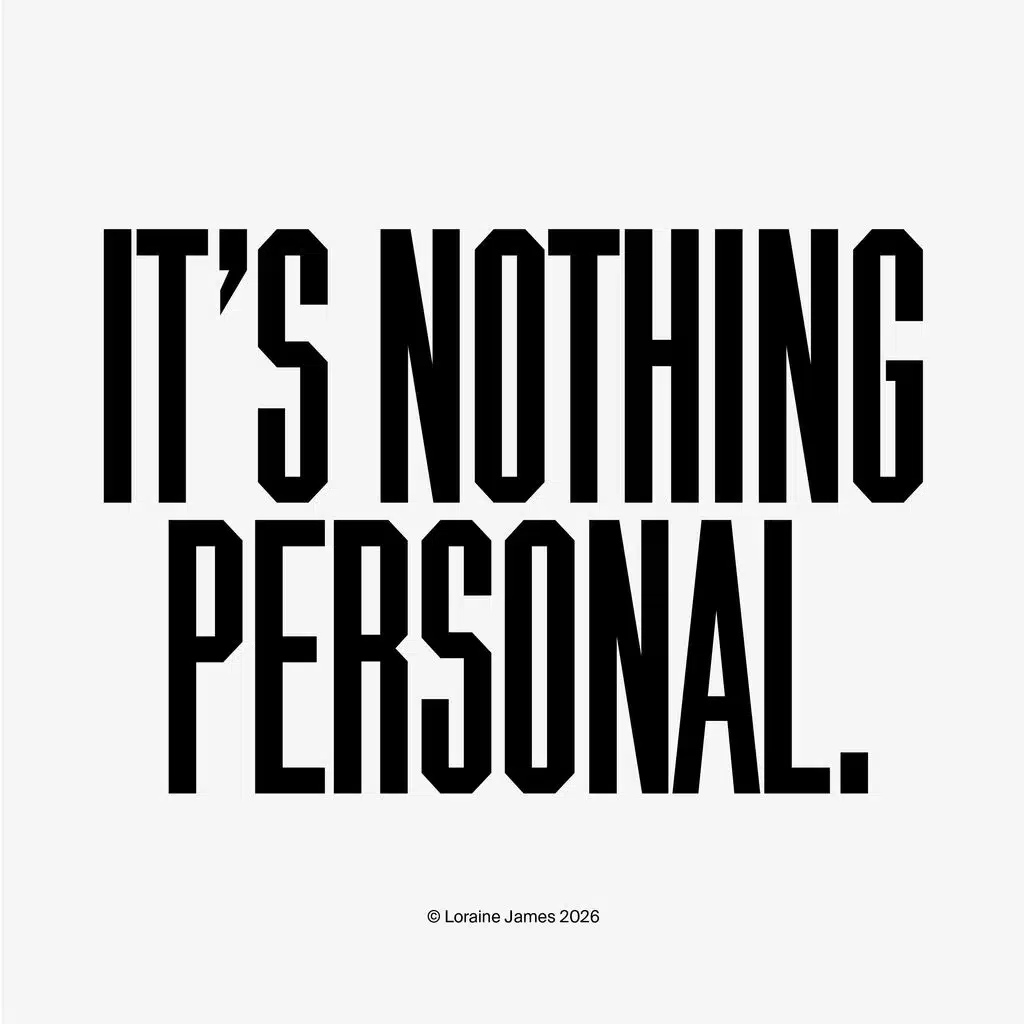 It's Nothing Personal.