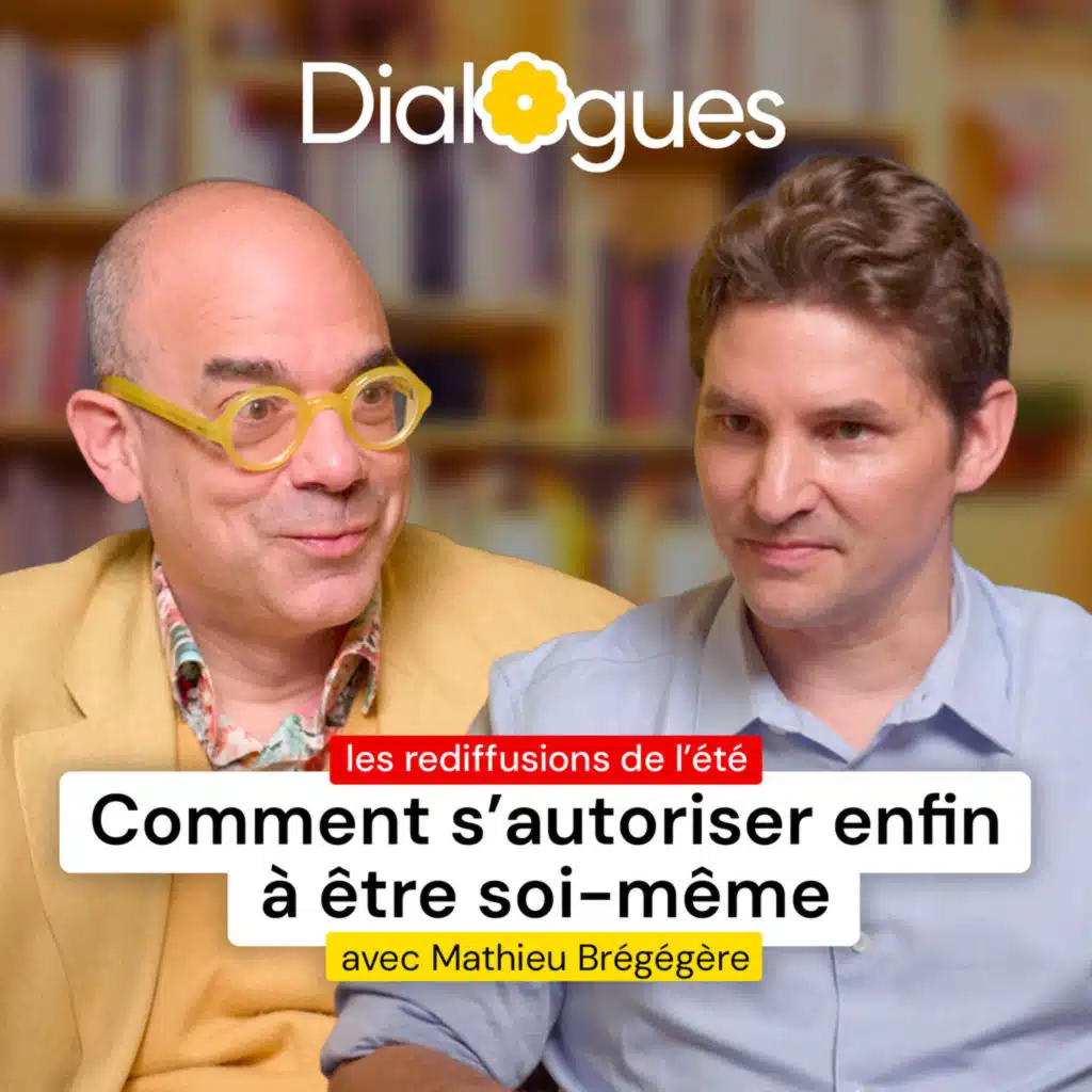 Comment se retrouver enfin - Mathieu Brégégère - Dialogue #187 (rediffusion)