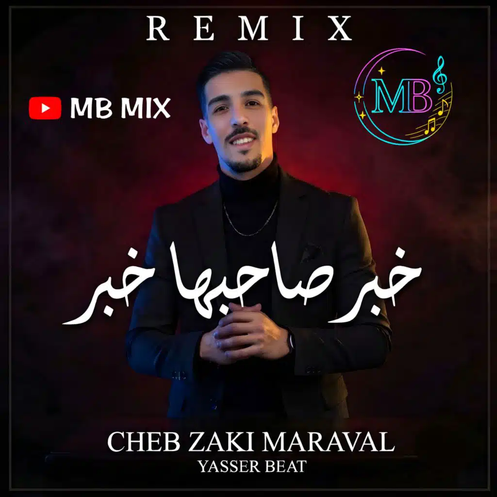 MB MIX & Cheb zaki maraval